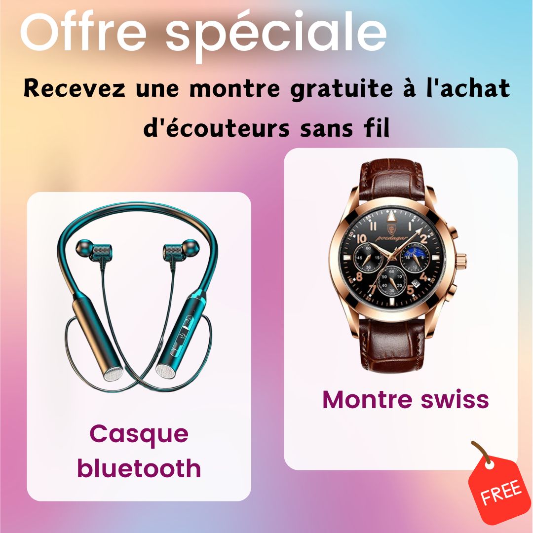 Offre spéciale : écouteurs Bluetooth avec montre en cuir suisse offerte